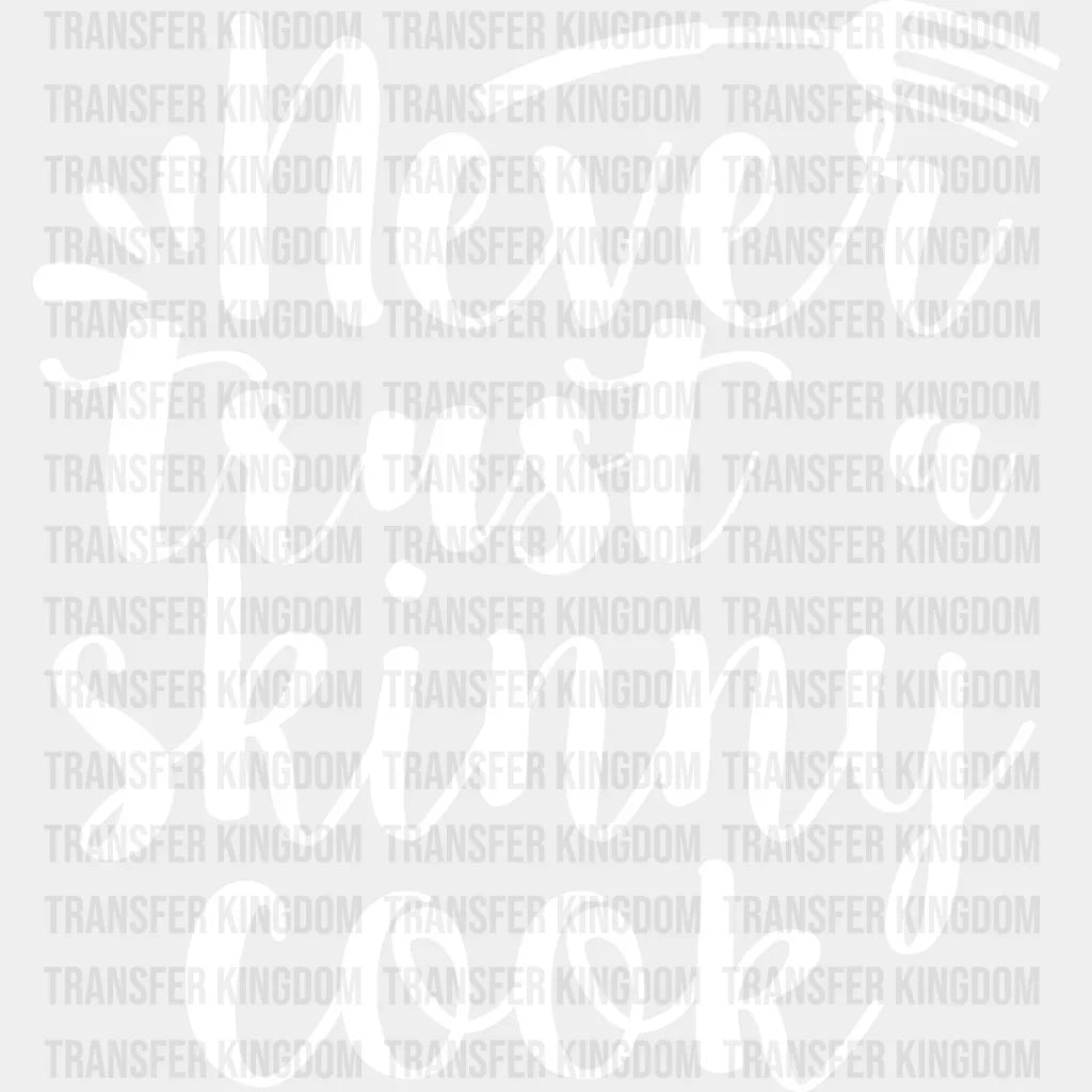 Never Trust A Skinny Cook - Cooking Dtf Heat Transfer Unisex S & M (10’’) / Light Color Design