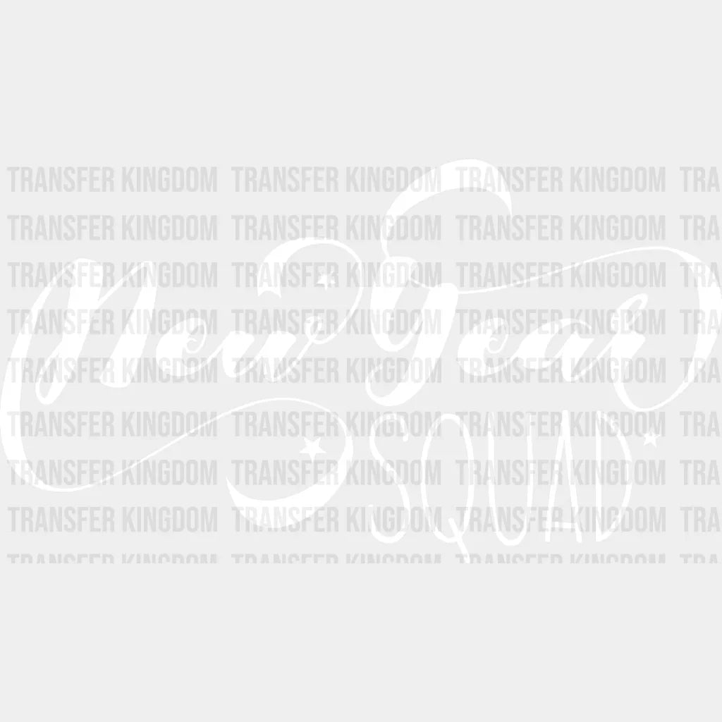 New Year Squad - Dtf Heat Transfer Unisex S & M (10’) / Light Color Design (See Imaging)