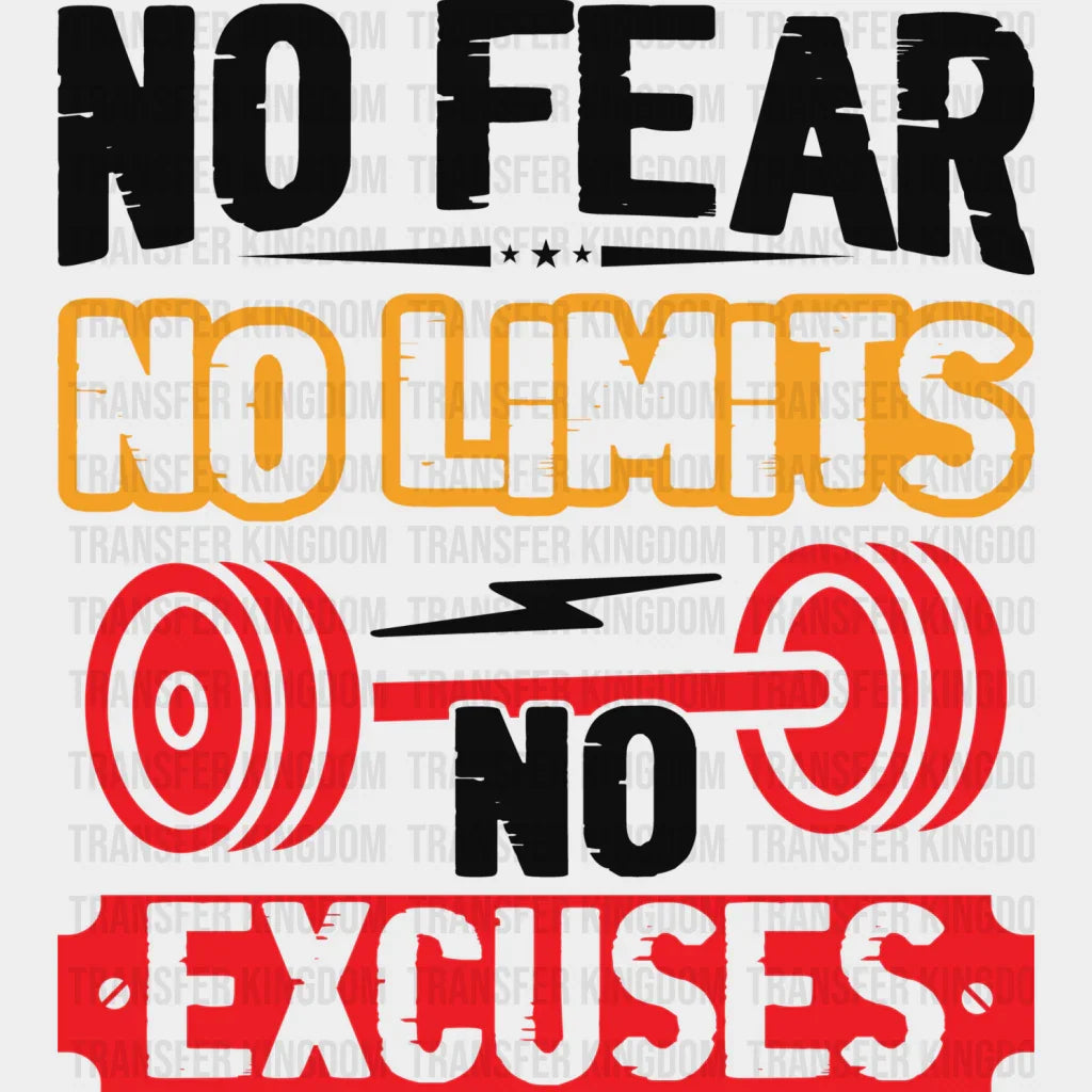 No Fear Limits Excuses - Gym Dtf Heat Transfer Unisex S & M (10’’) / Dark Color Design (See Imaging)