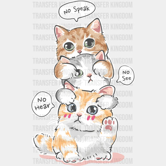 No Speak No Hear No See - Cats DTF Transfer