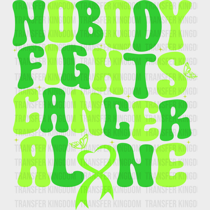 Nobody Fights Cancer Alone - Lymphoma DTF Transfers