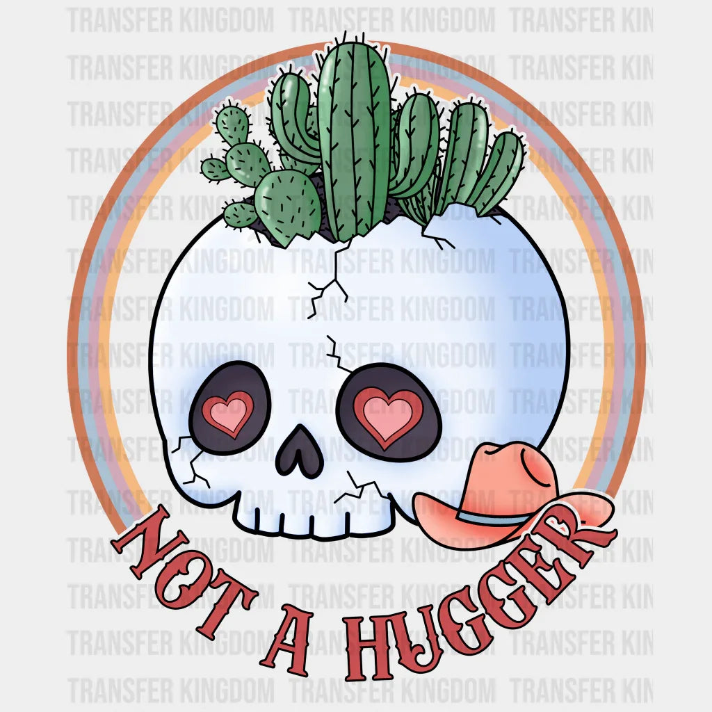 NOT A HUGGER - DTF heat transfer - transfer-kingdom
