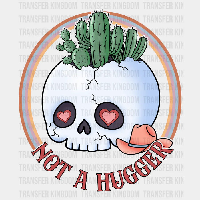 NOT A HUGGER - DTF heat transfer