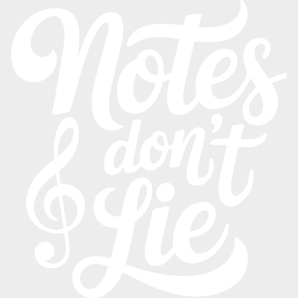 Notes Don’t Lie - Music DTF Transfers - Adult Unisex - S & M (10’’) / Light Color Design (See Imaging)