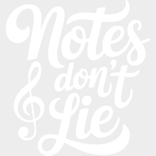 Notes Don’t Lie - Music DTF Transfers - Adult Unisex - S & M (10’’) / Light Color Design (See Imaging)