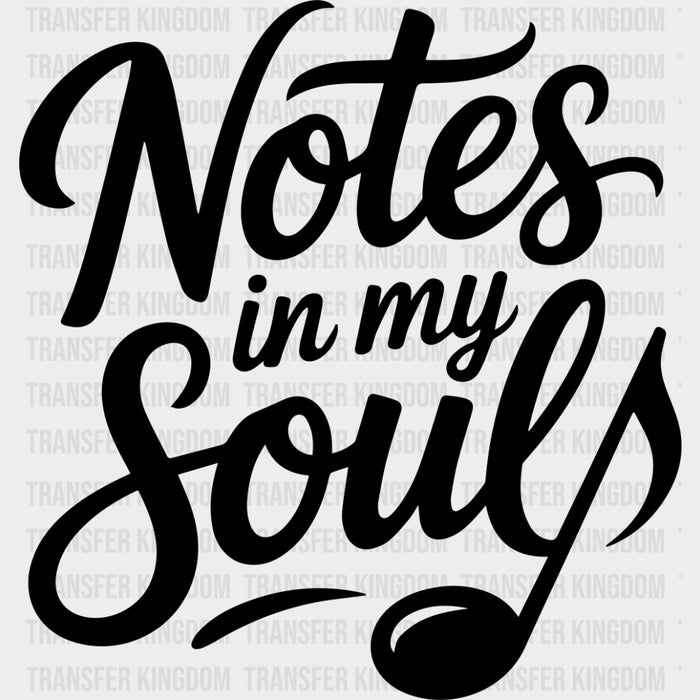 Notes In My Soul - Music DTF Transfers