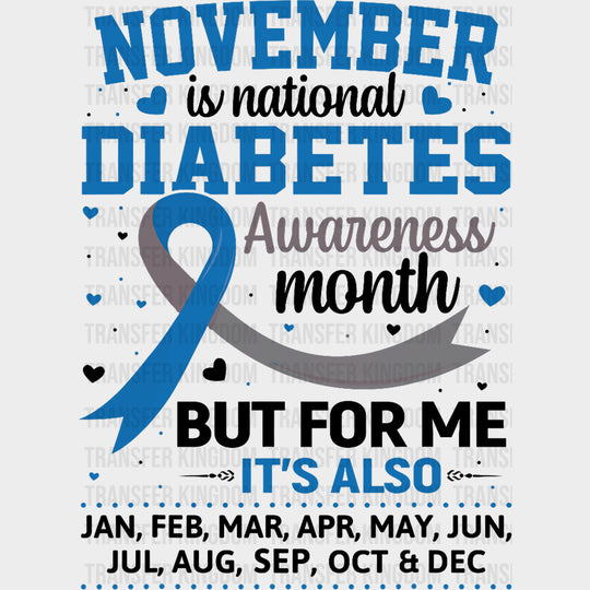 November Is National Diabetes Month - Diabetes DTF Transfers Adult Unisex - S & M (10’’) / Dark Color Design (See