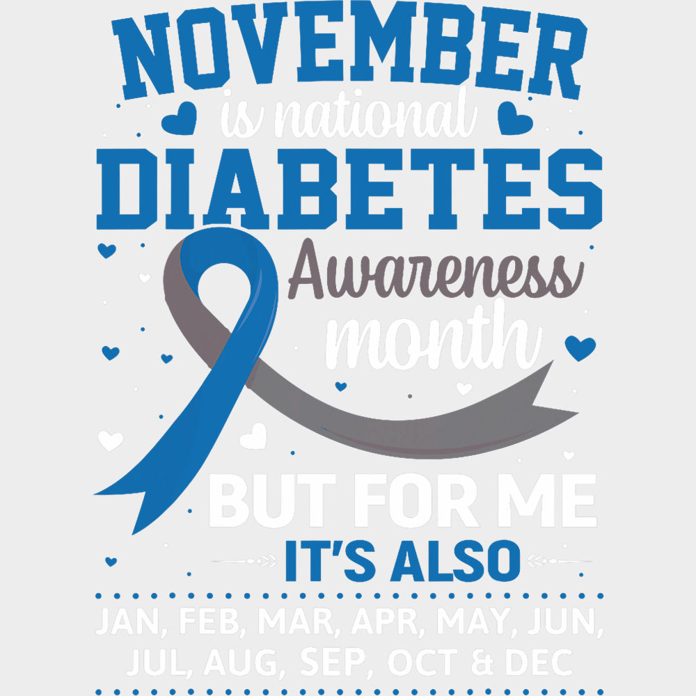 November Is National Diabetes Month - Diabetes DTF Transfers Adult Unisex - S & M (10’’) / Light Color Design (See