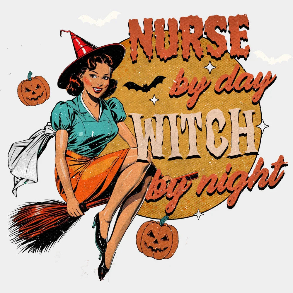 Nurse By Day Witch By Night - Halloween DTF Transfer Adult Unisex - S & M (10’’) / Light Color Design (See Imaging)