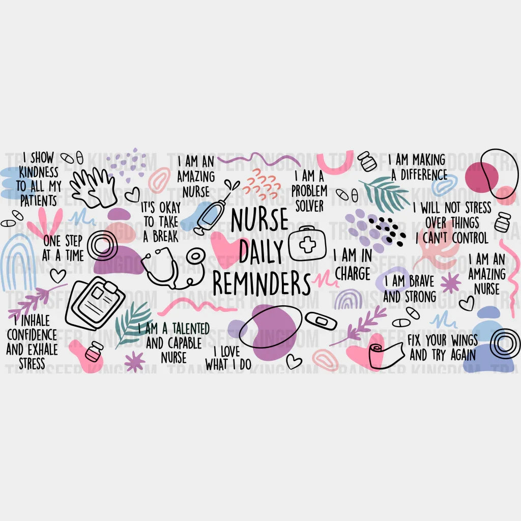 Nurse Daily Reminders - Cup Wrap Uv Sticker Permanent Dtf Decal