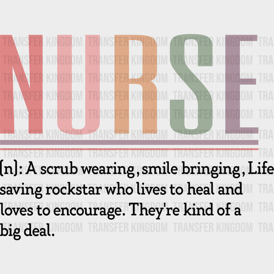 Nurse Definition - Nurse DTF Transfers Adult Unisex - S & M (10’’) / Dark Color Design (See Imaging)