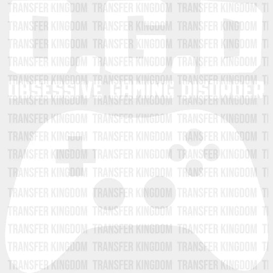 Obsessive Gaming Disorder - Video Game Dtf Heat Transfer Unisex S & M (10’’) / Light Color