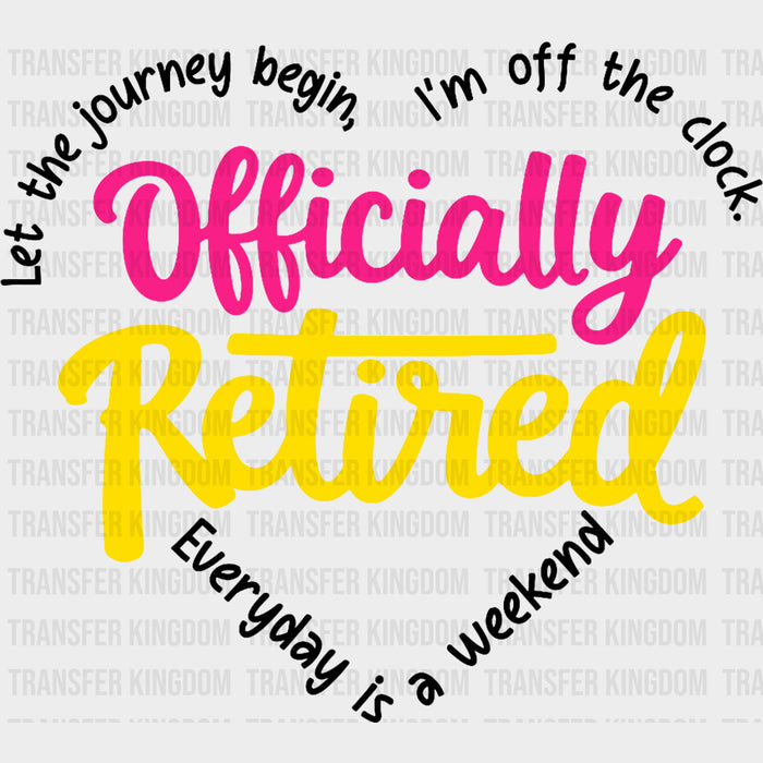 Officially Retired, Pink & Yellow - Retirement DTF Transfers