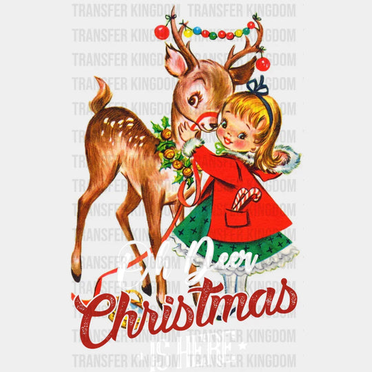 OH DEER CHRISTMAS Christmas Design, Dtf Heat Transfer - Transfer Kingdom