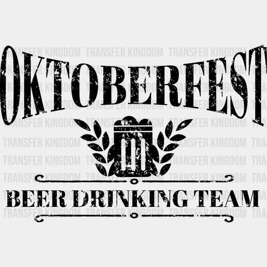 Oktoberfest Beer Drinking Team - Dtf Heat Transfer Unisex S & M (10’) / Dark Color Design (See