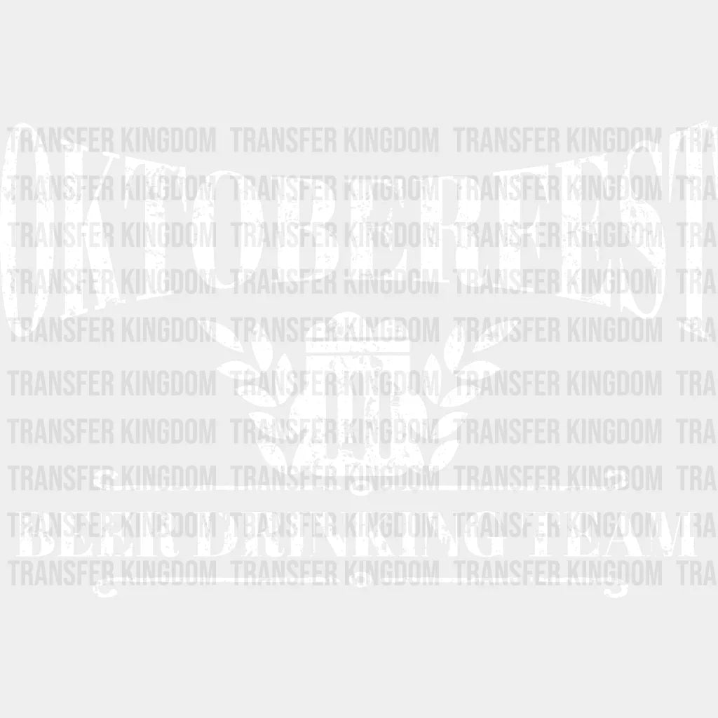 Oktoberfest Beer Drinking Team - Dtf Heat Transfer Unisex S & M (10’) / Light Color Design (See
