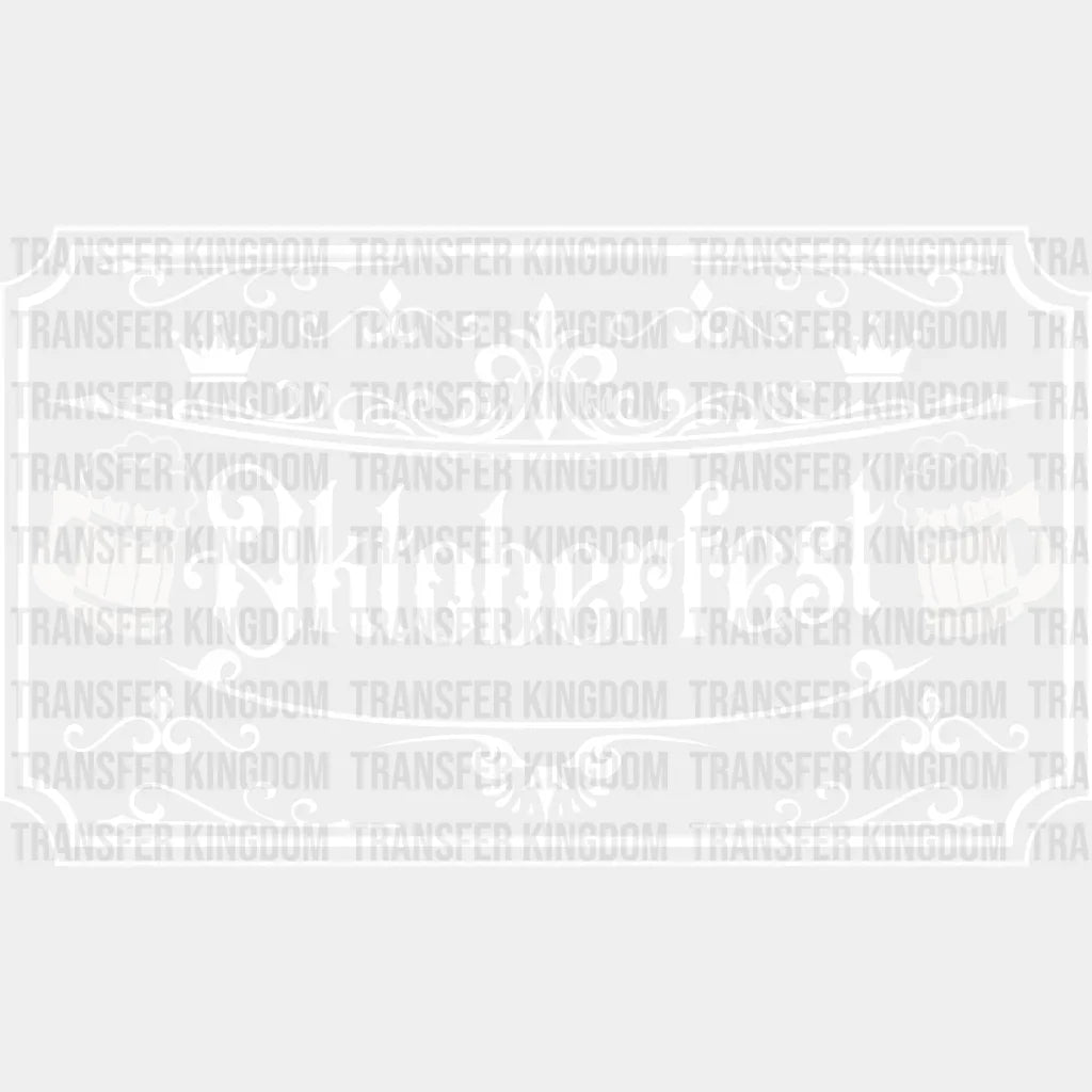 Oktoberfest Sign Design - Dtf Heat Transfer Unisex S & M (10’) / Light Color (See Imaging)