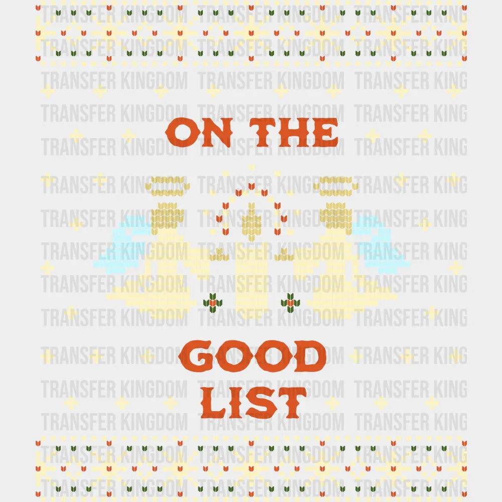 On The Good List - Christmas DTF Transfer