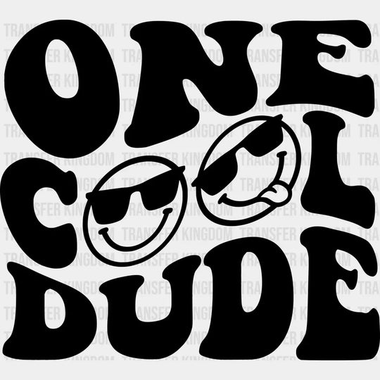 One Cool Dude - Birthday Family Funny Toddler Design Dtf Heat Transfer Unisex S & M ( 10 ) / Dark