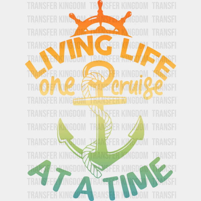 One Cruise At A Time - Family Cruise DTF heat transfer