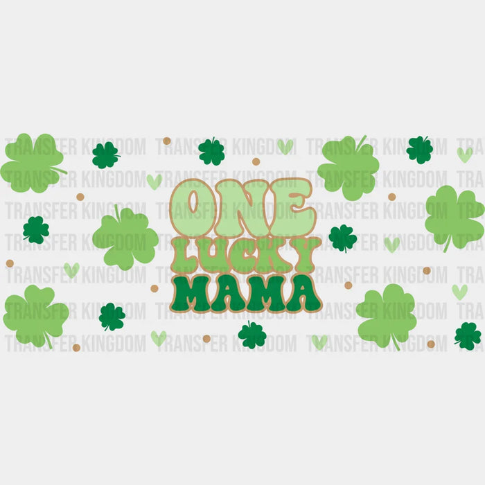 One Lucky Mama Clovers - St Patrick Cup Wrap UV Sticker Permanent UV DTF Decal