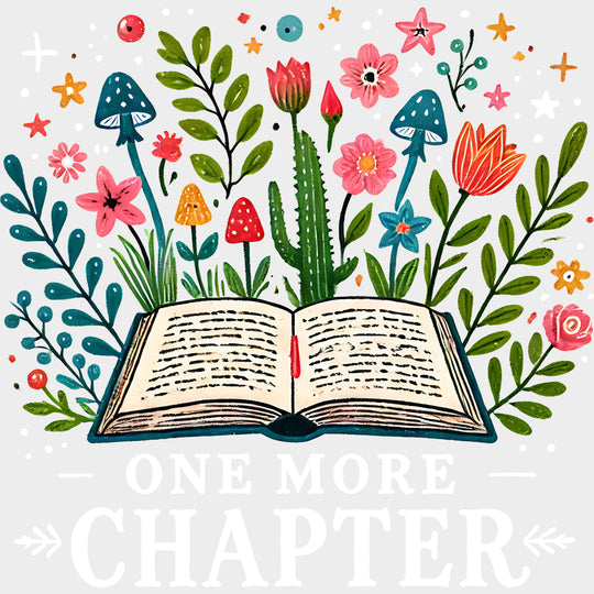 One More Chapter - Reading DTF Transfers Adult Unisex - S & M (10’’) / Light Color Design (See Imaging)