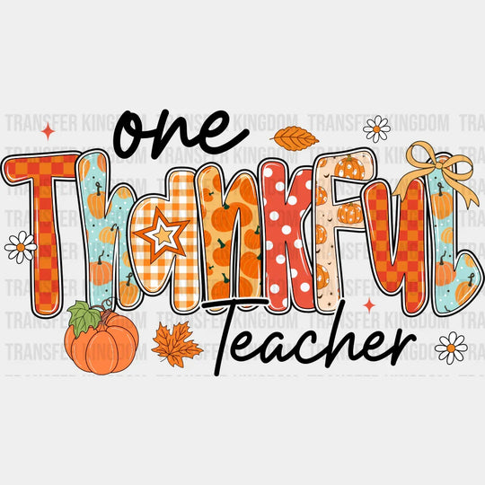 One Thankful Teacher - Halloween DTF Transfer Adult Unisex - S & M (10’’) / Dark Color Design (See Imaging)