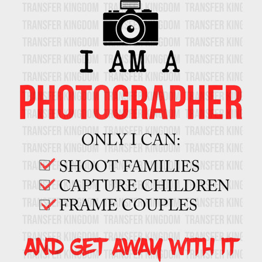 Only I Can Shoot, Capture, Frame - Photography DTF Transfers transfer-kingdom Dark Color Design (See Imaging)