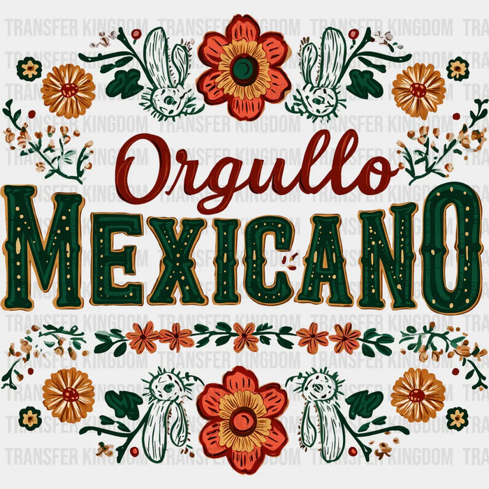 Orgullo Mexicano - Hispanic Heritage Month DTF Transfer