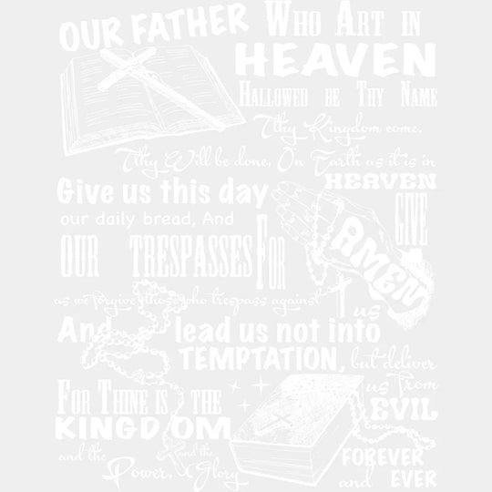 Our Father Who Art In Heaven Christianity DTF Transfer Adult Unisex S & M (10’’) / Light Color Design (See Imaging)