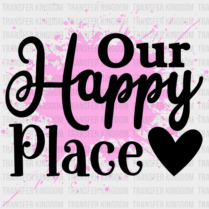Our Happy Place, Purple Splash - Family DTF Transfers