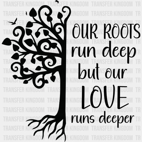 Our Love Runs Deeper - Family Reunion Dtf Heat Transfer Unisex S & M (10’’) / Dark Color Design
