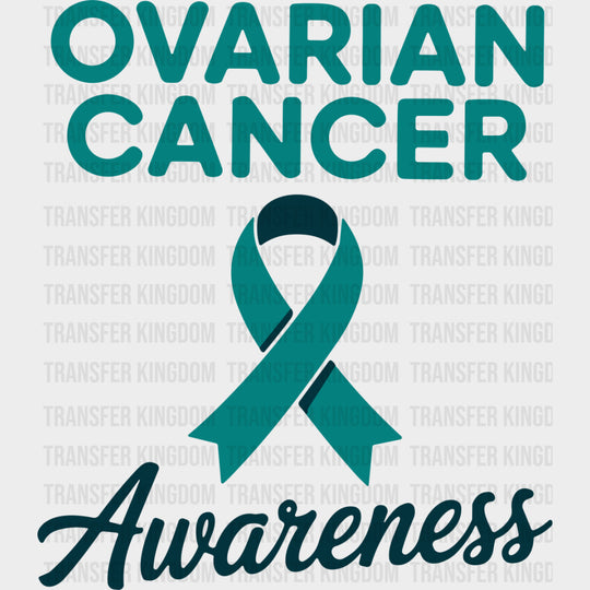 Ovarian Cancer Awareness - Ovarian Cancer DTF Transfers