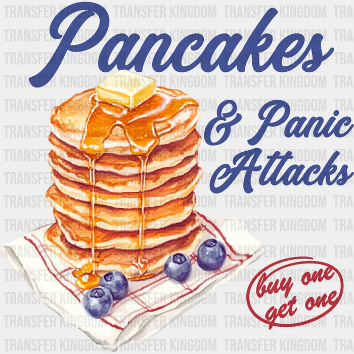 Pancakes And Panic Attacks - Funny DTF Transfer