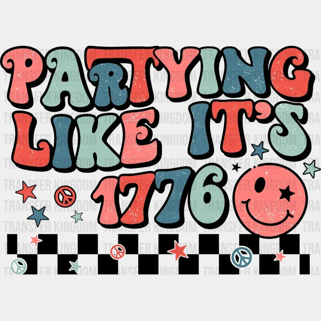 Partying Like Its 1776 Dtf Transfer