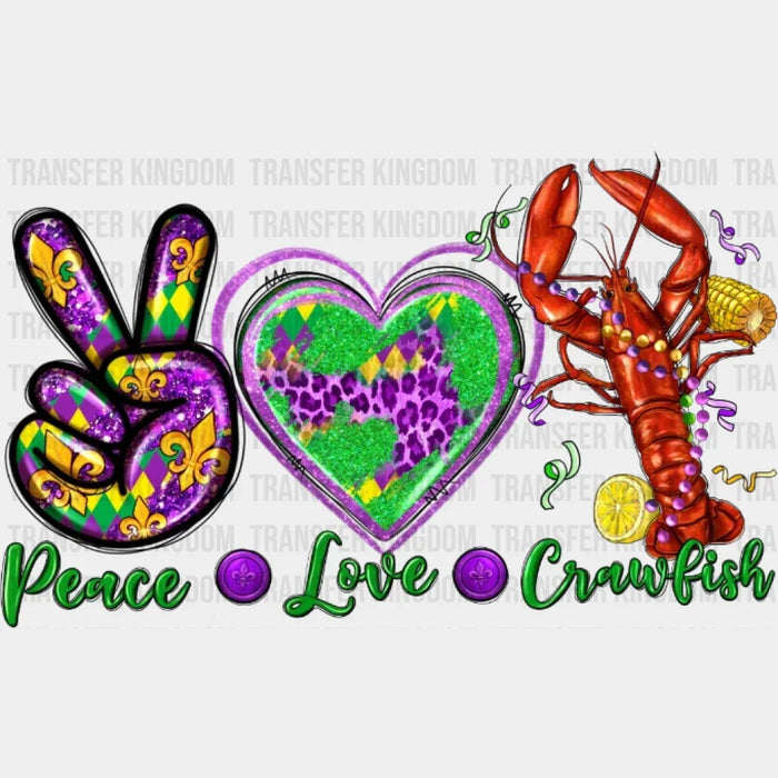 Peace Love Crawfish Mardi Gras Design- DTF heat transfer