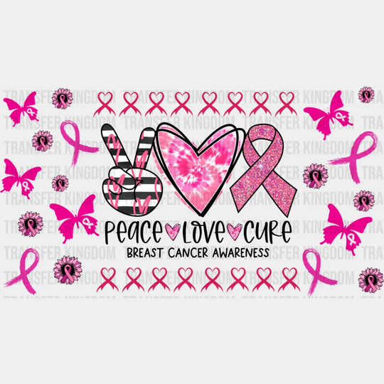 Peace Love Cure Breast Cancer - Awareness Cup Wrap Uv Sticker Permanent Dtf Decal