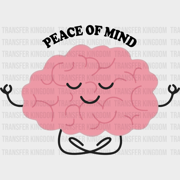 Peace Of Mind - Mental Health DTF Transfers