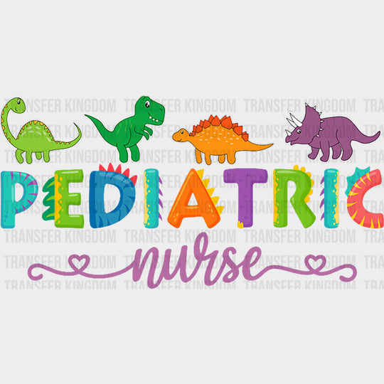 Pediatric Nurse, Dinosaurs Design - Pediatric Nurse DTF Transfers transfer-kingdom