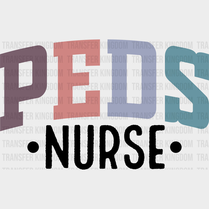 Peds Nurse - Pediatric Nurse DTF Transfers