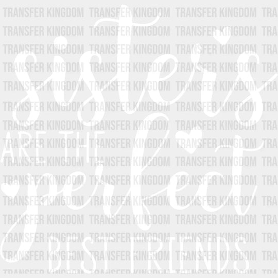 Perfect Best Friends - Sister Dtf Heat Transfer Unisex S & M (10’’) / Light Color Design See Imaging