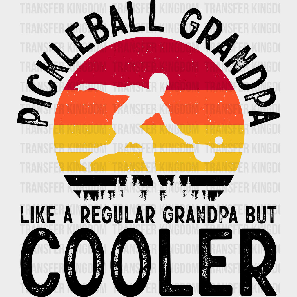 Pickleball Grandpa Like A Regular Grandpa But Cooler - Pickleball DTF Transfers Adult Unisex - S & M (10’’) / Dark