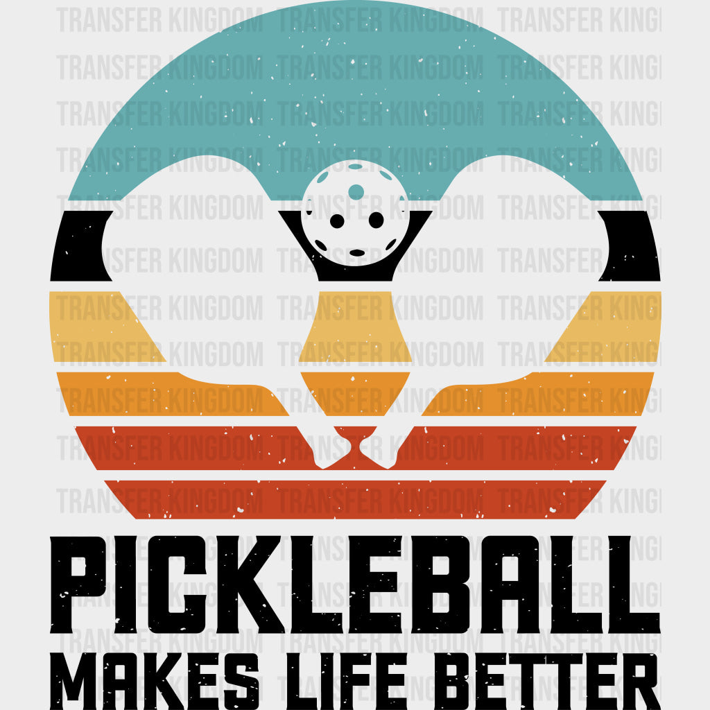 Pickleball Makes Life Better Paddles & Ball - Pickleball DTF Transfers Adult Unisex - S & M (10’’) / Dark Color Design