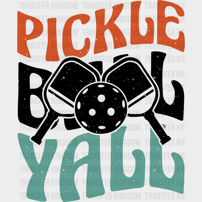 Pickleball Yall, B&W - Pickleball DTF Transfers