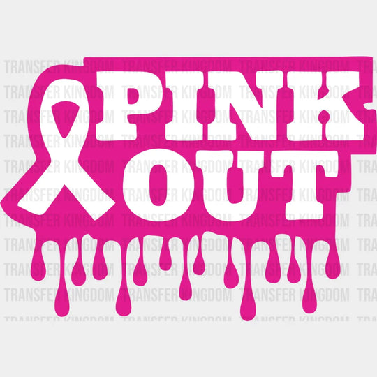 Pink Out - Breast Cancer DTF Transfer