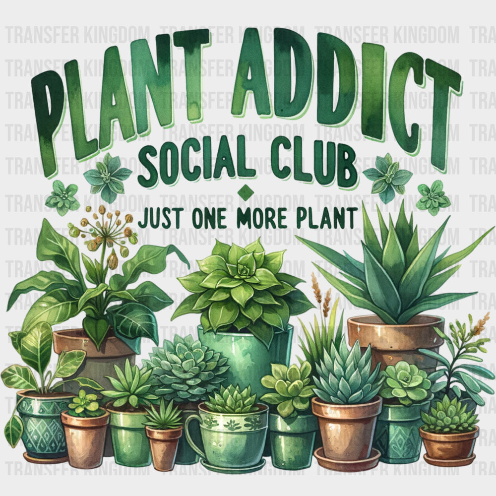 Plant Addict Social Club - Plants DTF Transfers transfer-kingdom