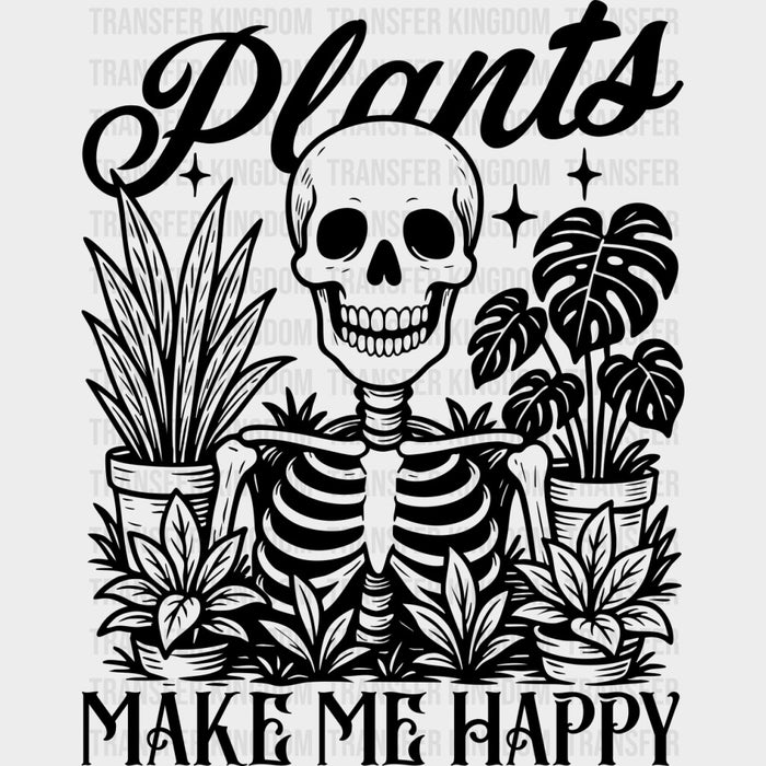 Plants Make Me Happy - Plants DTF Transfers