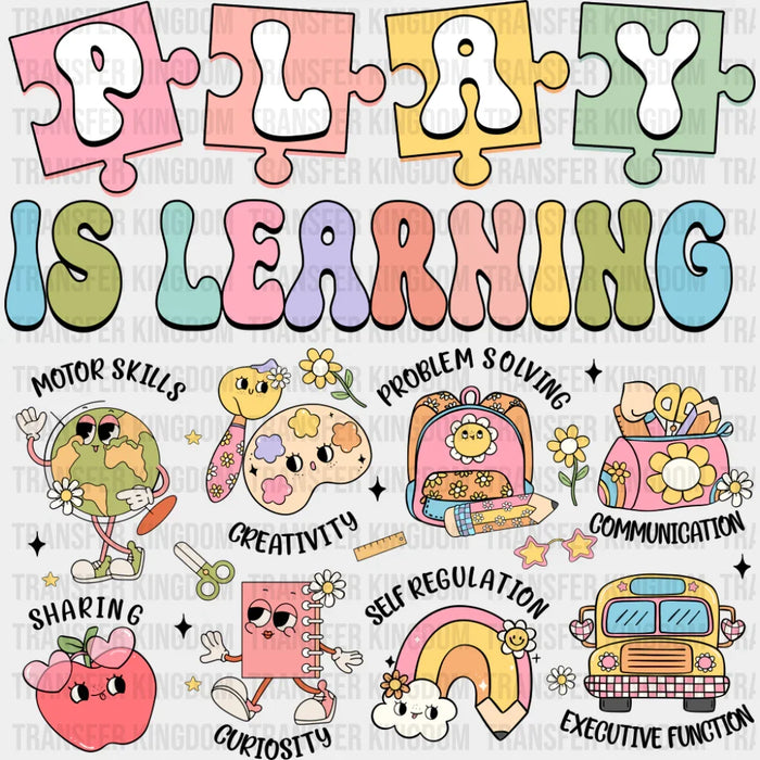 Play Is Learning - Teachers DTF Transfer