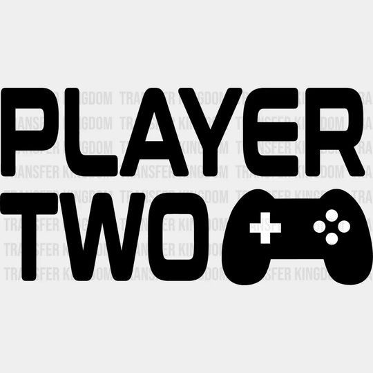 Player Two Controller Design - Video Game Dtf Heat Transfer Unisex S & M (10’’) / Dark Color