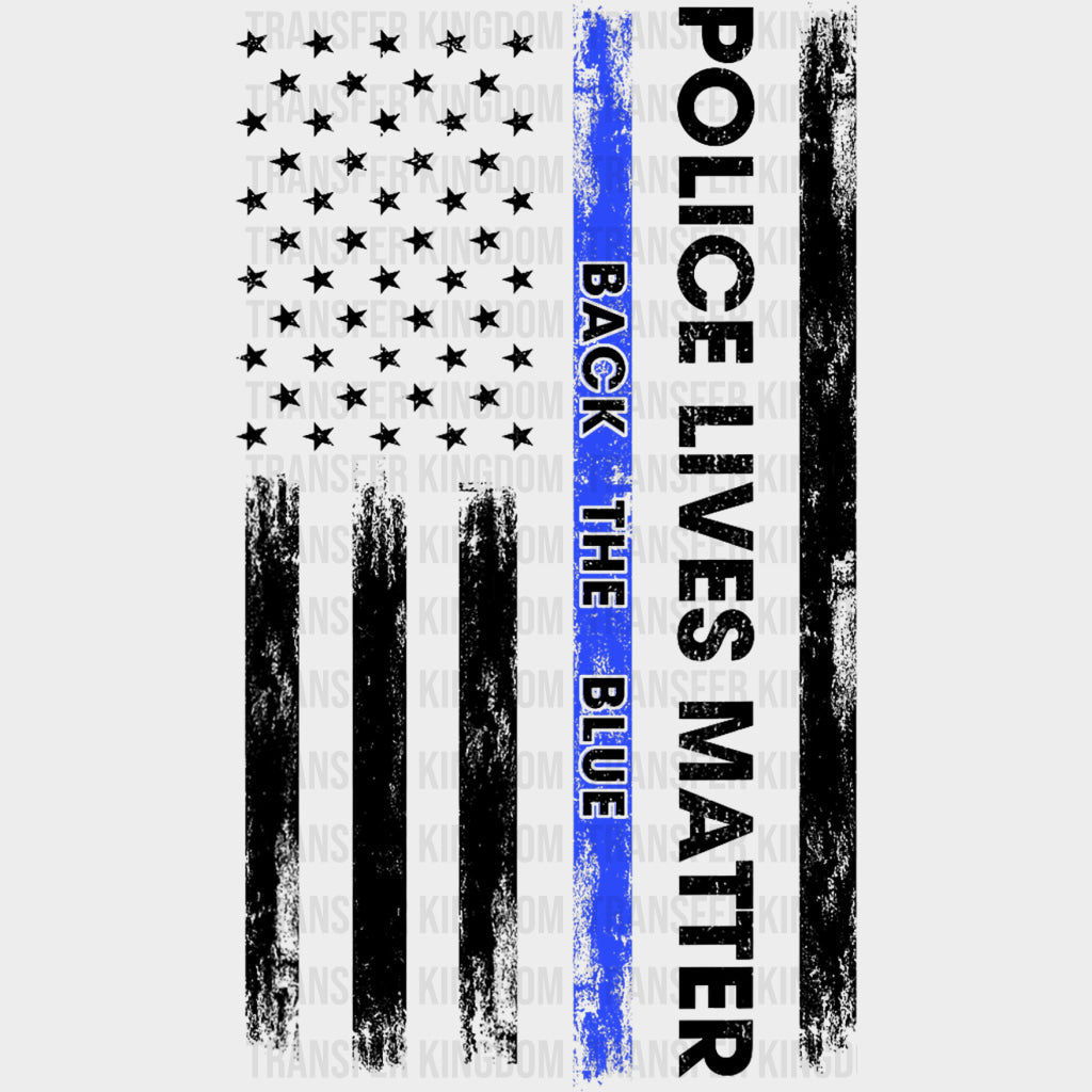 Police Lives Matter, Back The Blue, US Flag - Police DTF Transfers transfer-kingdom Dark Color Design (See Imaging)